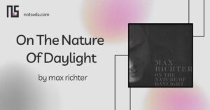 نت آهنگ مکس ریچتر on the nature of daylight